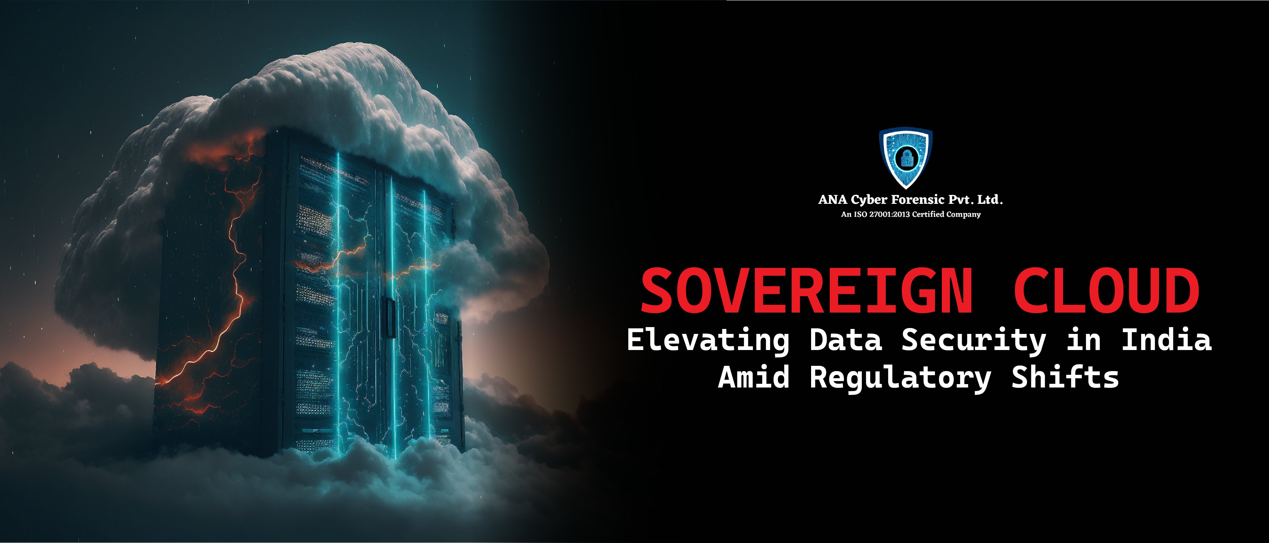Sovereign Cloud: Elevating Data Security in India Amid Regulatory Shifts